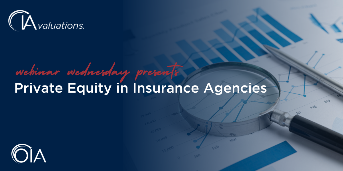 Private Equity in Insurance Agencies - IA Valuation