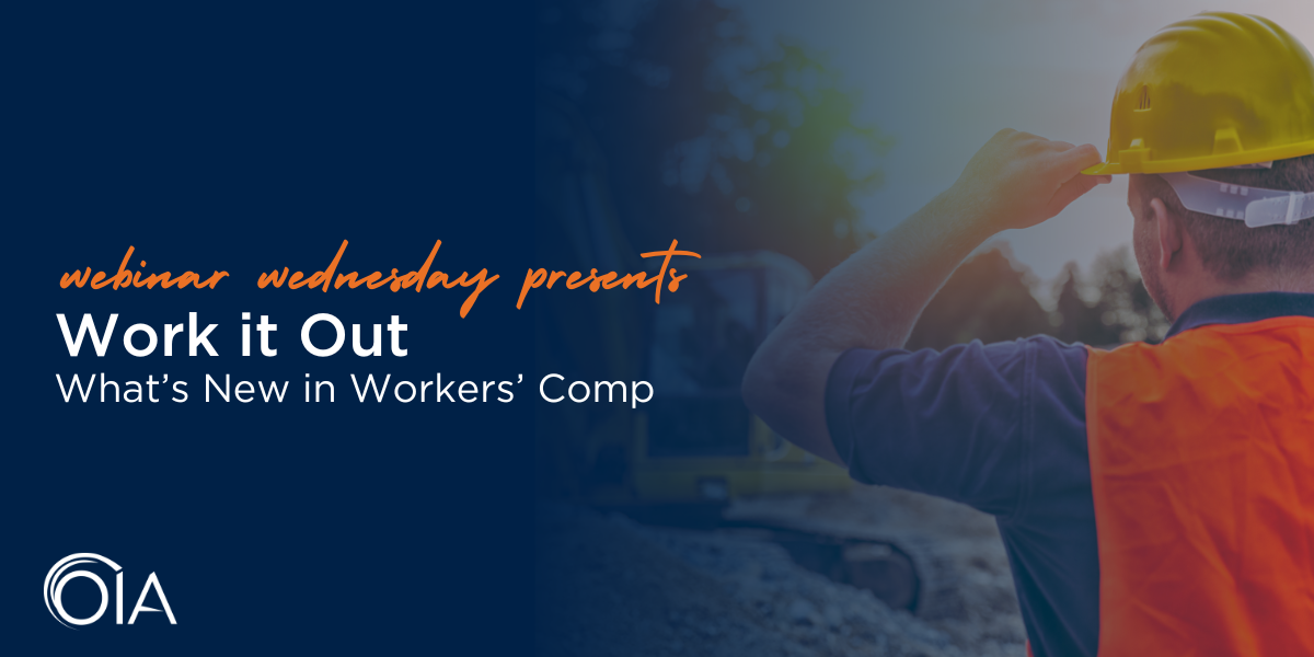 Work it Out: What's New in Workers' Comp